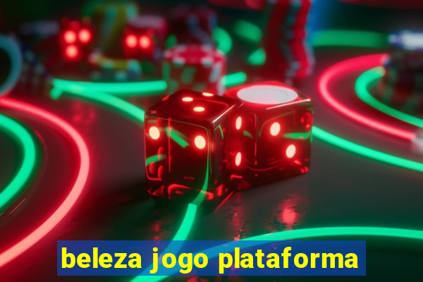 beleza jogo plataforma